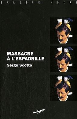 Massacre à l'espadrille