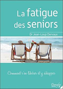 La fatigue des seniors : comment s'en libérer et y échapper