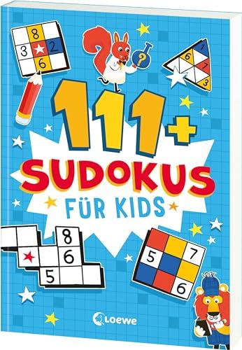 111+ Sudokus für Kids: Knifflige Zahlen-Rätsel mit verschiedenen Schwierigkeitsgraden ab 8 Jahren