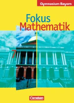 Fokus Mathematik - Gymnasium Bayern: 7. Jahrgangsstufe - Schülerbuch