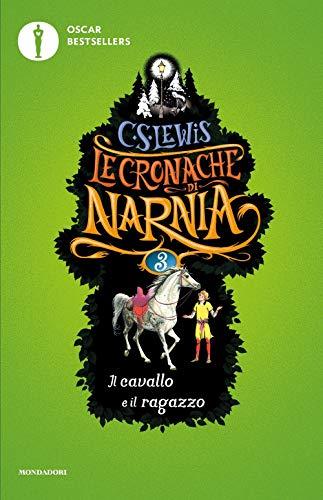 Il cavallo e il ragazzo. Le cronache di Narnia