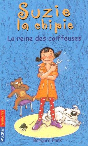 Suzie la chipie. Vol. 11. La reine des coiffeuses