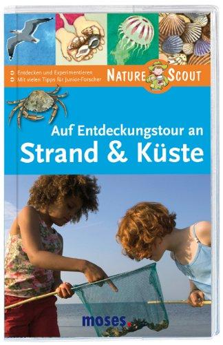 Auf Entdeckungstour an Strand und Küste. Nature Scout