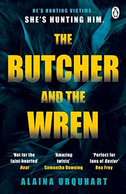 The Butcher and the Wren: A chilling debut thriller from the co-host of chart-topping true crime podcast MORBID