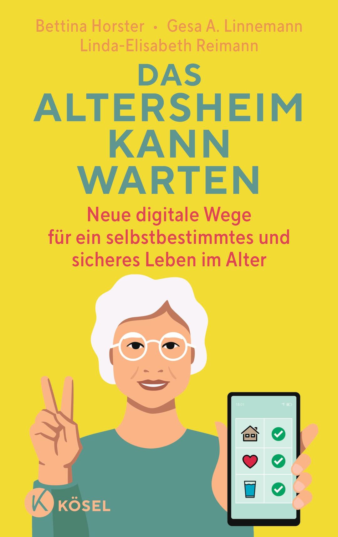 Das Altersheim kann warten: Neue digitale Wege für ein selbstbestimmtes und sicheres Leben im Alter