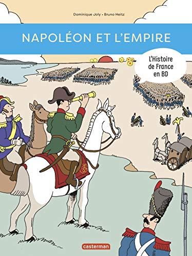 L'histoire de France en BD. Napoléon et l'Empire