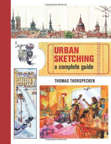 Urban Sketching: The Complete Guide to Techniques