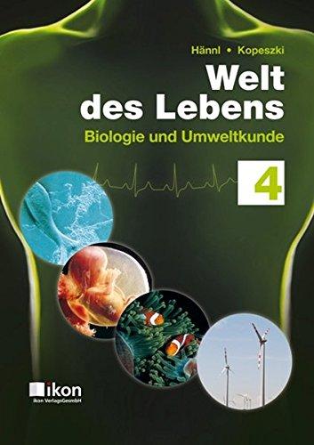 Welt des Lebens 4 Neu (ikon Biologie)