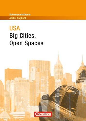 Schwerpunktthema Abitur Englisch: USA - Big Cities, Open Spaces: Textheft