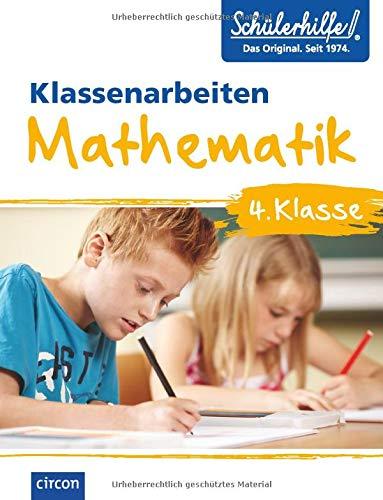 Mathematik 4. Klasse: Klassenarbeiten Schülerhilfe