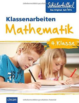 Mathematik 4. Klasse: Klassenarbeiten Schülerhilfe