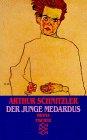 Der junge Medardus: Dramen 1909