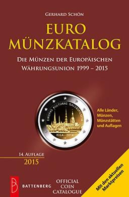 Euro-Münzkatalog: Die Münzen der Europäischen Währungsunion 1999 - 2015