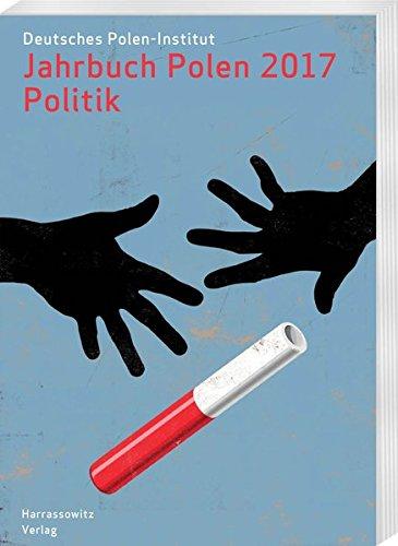 Jahrbuch Polen 28 (2017): Politik