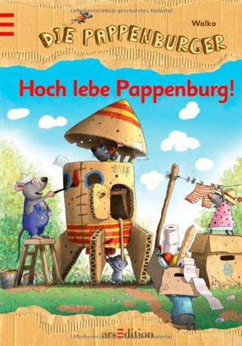 Die Pappenburger - Hoch lebe Pappenburg!: Erstes Lesen