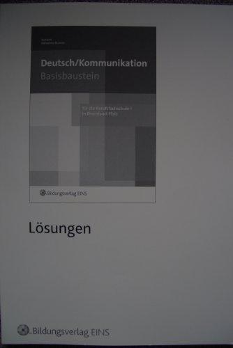 Deutsch / Kommunikation für die Berufsfachschule I in Rheinland-Pfalz: Basisbaustein: Lösungen