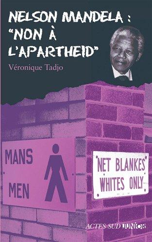 Nelson Mandela : non à l'apartheid