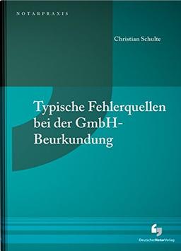 Typische Fehlerquellen bei der GmbH-Beurkundung