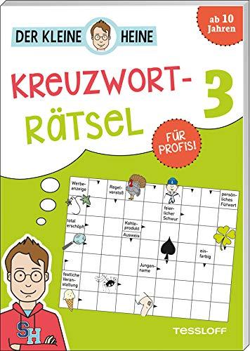 Der kleine Heine. Kreuzworträtsel 3. Für Profis: Ab 10 Jahren