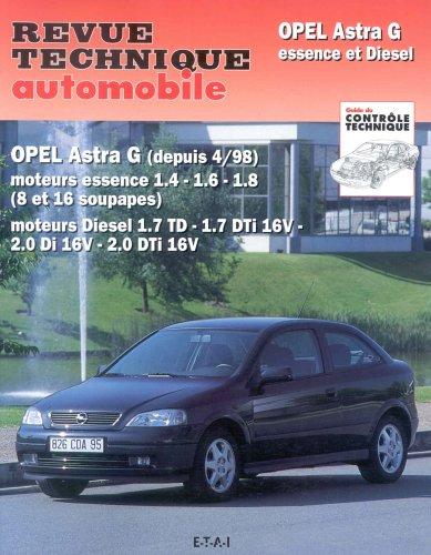 Revue technique automobile, n° 740.1. Opel Astra G essence et diesel depuis 04/98