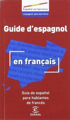 GUIA DE ESPAÑOL PARA HABLANTES FRANCES (IDIOMAS)