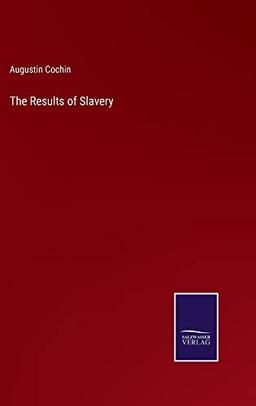 The Results of Slavery