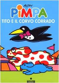 Pimpa, Tito e il corvo Corrado