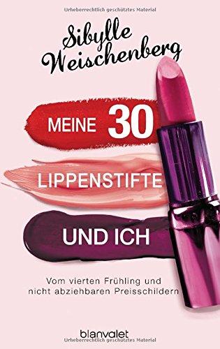 Meine 30 Lippenstifte und ich: Vom vierten Frühling und nicht abziehbaren Preisschildern