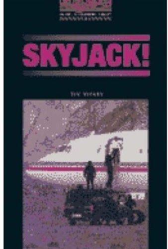 Skyjack!: 1000 Headwords (Oxford Bookworms ELT)