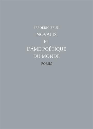 Novalis et l'âme poétique du monde