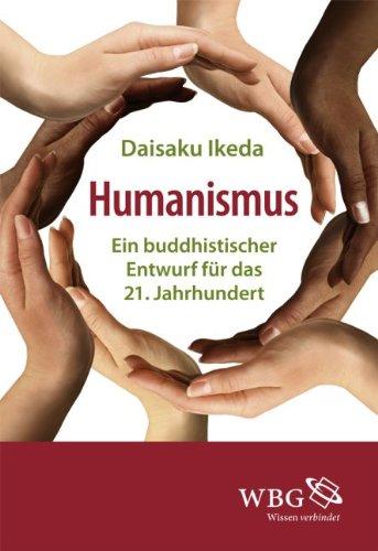 Humanismus: Ein buddhistischer Entwurf für das 21. Jahrhundert