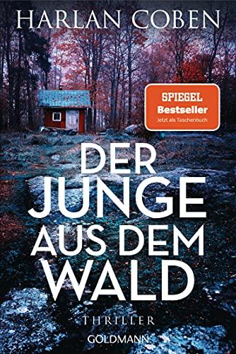 Der Junge aus dem Wald: Thriller