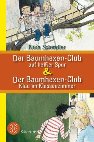 Der Baumhexen-Club auf heißer Spur & Der Baumhexen-Club - Klau im Klassenzimmer