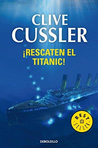 Rescaten el Titanic (Dirk Pitt)