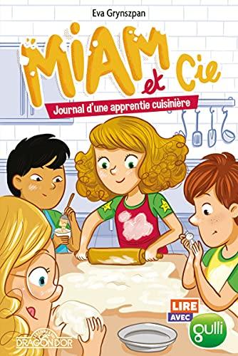 Miam & Cie. Vol. 2. Journal d'une apprentie cuisinière