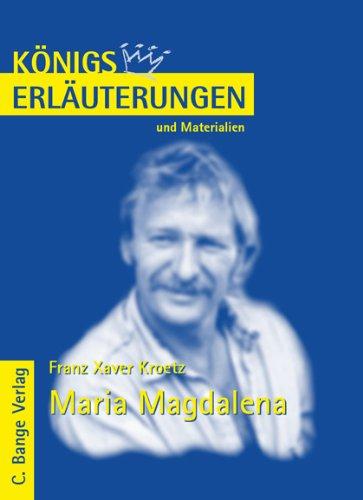 Königs Erläuterungen und Materialien, Bd.476, Maria Magdalena