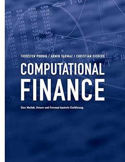 Computational Finance: Eine Matlab, Octave und Freemat basierte Einführung