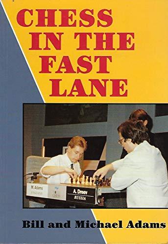 Chess in the Fast Lane (Cadogan Chess Books)