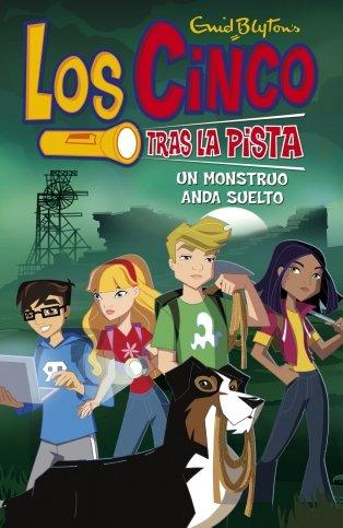 Un monstruo anda suelto (LOS CINCO TRAS LA PISTA, Band 105276)