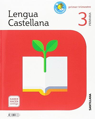 LENGUA 3 PRIMARIA SABER HACER CONTIGO: Lengua Castellana 3 Primaria Mochila Ligera Primer Trimestre Sab