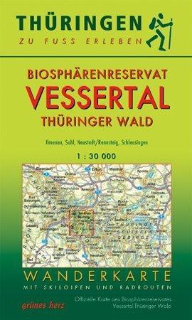 Wanderkarte Biosphärenreservat Vessertal/Thüringer Wald: Mit Ilmenau, Suhl, Neustadt/Rennsteig, Schleusingen. Mit Skiloipen und Radrouten. Offizielle ... Vessertal-Thüringer Wald. Maßstab 1:30.000.