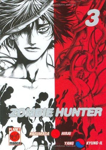 Planet Manga Next 09. Zombie Hunter 3