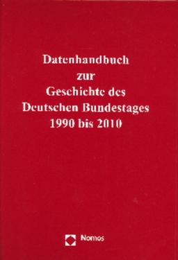 Datenhandbuch zur Geschichte des Deutschen Bundestages 1990 bis 2010: Ergänzungsband