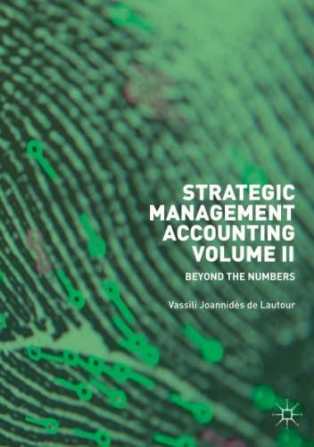 Strategic Management Accounting, Volume II: Beyond the Numbers