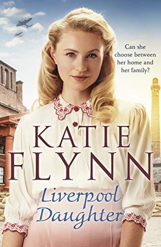 Liverpool Daughter: A heart-warming wartime story (The Liverpool Sisters, 1, Band 1)