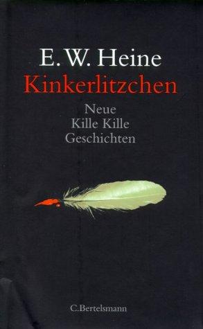 Kinkerlitzchen: Neue Kille Kille Geschichten