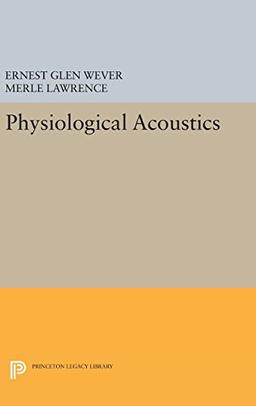 Physiological Acoustics (Princeton Legacy Library)