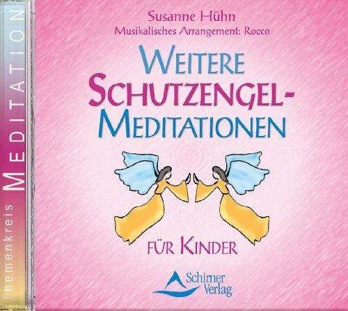 Weitere Schutzengel-Meditationen - für Kinder