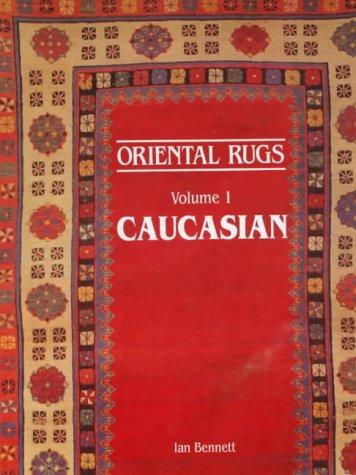 Oriental Rugs: Caucasian (Volume 1)