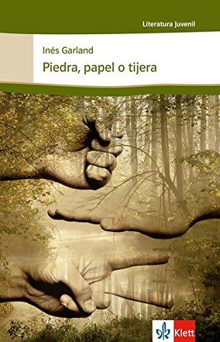 Piedra, papel o tijera: Spanische Lektüre für das 4., 5. und 6. Lernjahr (Literatura Juvenil)